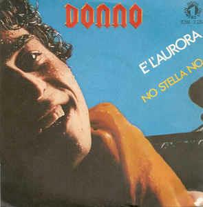 È L'Aurora - Vinile 7'' di Donno