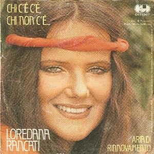 Chi C'È C'È, Chi Non C'È.../ Aria Di Rinnovamento - Vinile 7'' di Loredana Rancati