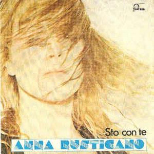 Sto Con Te - Vinile 7'' di Anna Rusticano