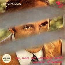 No, Non Mi Scorderò Mai - Vinile 7'' di Charles Aznavour