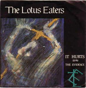It Hurts - Vinile 7'' di Lotus Eaters