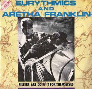Sisters Are Doin' It For Themselves / I Love You Like A Ball And Chain - Vinile LP di Eurythmics,Aretha Franklin