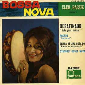 Bossa Nova - Desafinado - Vinile 7'' di Elek Bacsik