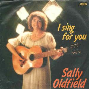 I Sing For You - Vinile 7'' di Sally Oldfield