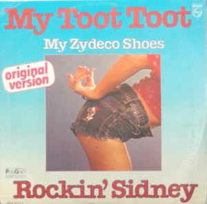 My Toot Toot / My Zydeco Shoes - Vinile 7'' di Rockin' Sidney