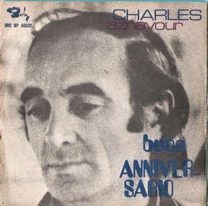 Buon Anniversario - Vinile 7'' di Charles Aznavour