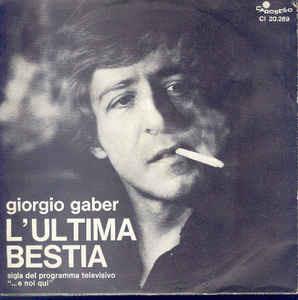 L'Ultima Bestia - Vinile 7'' di Giorgio Gaber