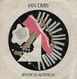Spasticus Autisticus - Vinile 7'' di Ian Dury
