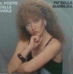 Il Posto Delle Viole - Vinile 7'' di Fiorella Mannoia