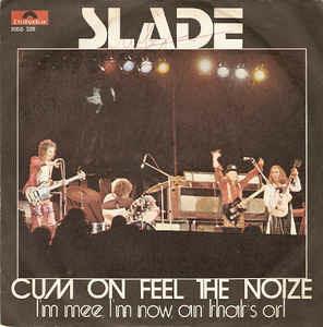 Cum On Feel The Noize - Vinile 7'' di Slade