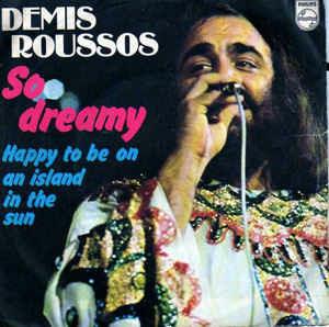 So Dreamy - Vinile 7'' di Demis Roussos