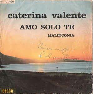 Amo Solo Te - Vinile 7'' di Caterina Valente