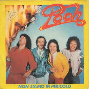 Non Siamo In Pericolo - Vinile 7'' di Pooh