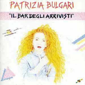 Il Bar Degli Arrivisti - Vinile LP di Patrizia Bulgari