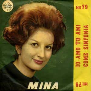 Io Amo Tu Ami / Come Sinfonia - Vinile 7'' di Mina