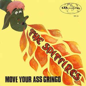 Move Your Ass Gringo - Vinile 7'' di Spitfires