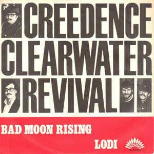 Bad Moon Rising / Lodi - Vinile 7'' di Creedence Clearwater Revival