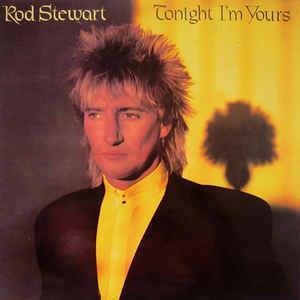 Tonight I'm Yours - Vinile LP di Rod Stewart