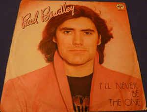I'll Never Be The One - Vinile 7'' di Paul Bradley Couling