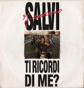 Ti Ricordi Di Me? - Vinile 7'' di Francesco Salvi