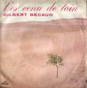 T'Es Venu De Loin - Vinile 7'' di Gilbert Bécaud