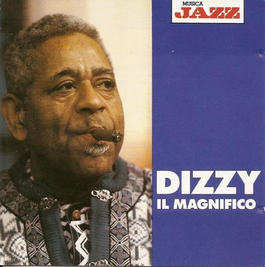 Dizzy Il Magnifico - CD Audio di Dizzy Gillespie
