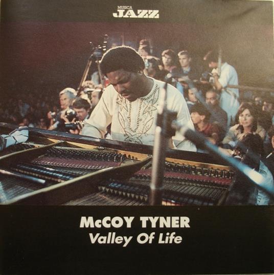 Valley Of Life - CD Audio di McCoy Tyner