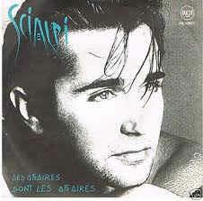 Les Affaires Sont Les Affaires - Vinile 7'' di Scialpi