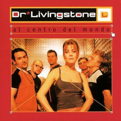 Al Centro Del Mondo - CD Audio di Dr. Livingstone