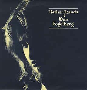 Nether Lands - Vinile LP di Dan Fogelberg