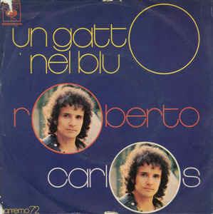 Un Gatto Nel Blu - Vinile 7'' di Roberto Carlos