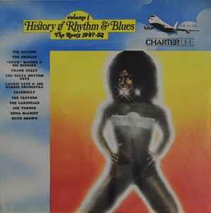 History Of Rhythm & Blues Vol.1 - The Roots 1947/1952 - Vinile LP