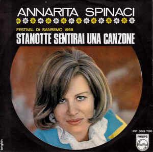 Stanotte Sentirai Una Canzone - Vinile 7'' di Annarita Spinaci