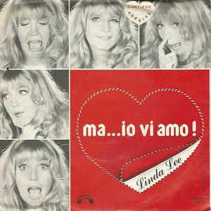 Ma...Io Vi Amo! - Vinile 7'' di Linda Lee