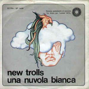 Una Nuvola Bianca - Vinile 7'' di New Trolls