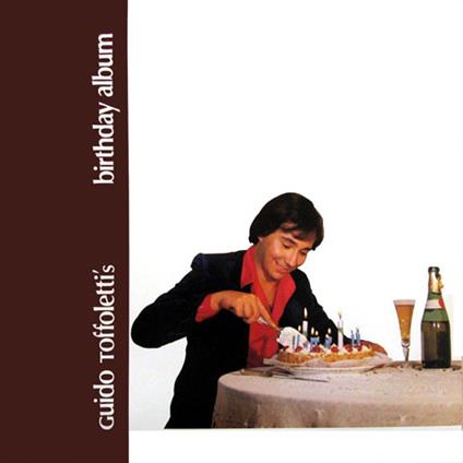 Guido Toffoletti's Birthday Album - Vinile LP di Guido Toffoletti