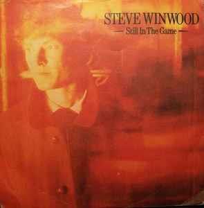 Still In The Game - Vinile 7'' di Steve Winwood