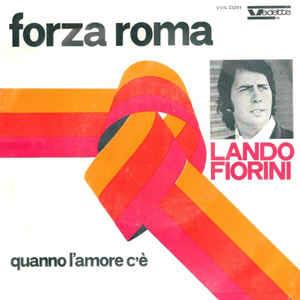 Forza Roma - Vinile 7'' di Lando Fiorini