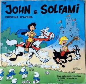 John & Solfami - Vinile 7'' di Cristina D'Avena