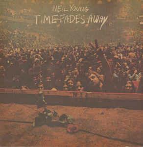 Time Fades Away - Vinile LP di Neil Young