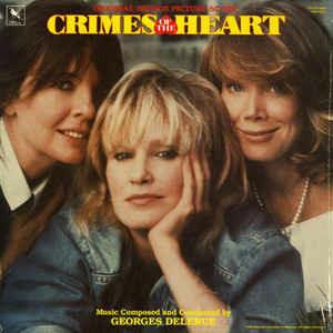 Crimes Of The Heart (Colonna Sonora) - Vinile LP di Georges Delerue