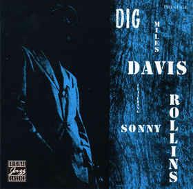 Dig - CD Audio di Miles Davis,Sonny Rollins