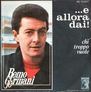 ...E Allora Dai! - Vinile 7'' di Remo Germani