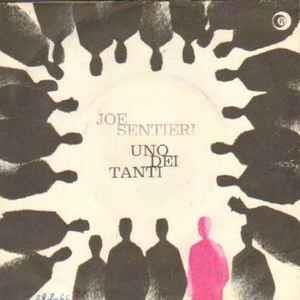 Uno Dei Tanti - Vinile 7'' di Joe Sentieri