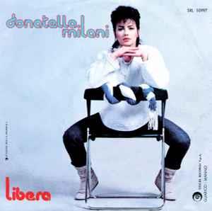 Libera - Vinile 7'' di Donatella Milani