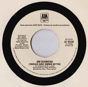 I Should Have Know Better / Change Your Mind - Vinile 7'' di Jim Diamond