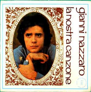 La Nostra Canzone - Vinile 7'' di Gianni Nazzaro