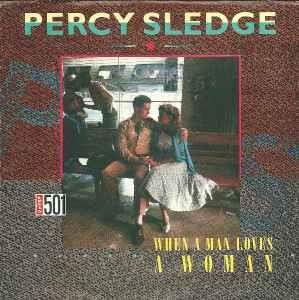 When A Man Loves A Woman - Vinile 7'' di Percy Sledge