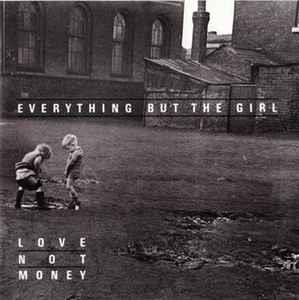 Love Not Money - Vinile LP di Everything but the Girl