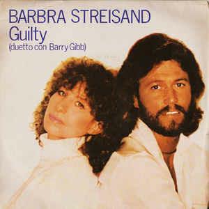 Guilty - Vinile 7'' di Barbra Streisand,Barry Gibb